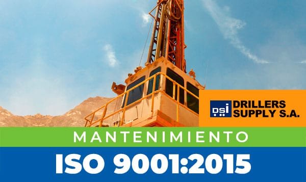 Driller Supply S.A. Mantiene La Certificación ISO 9001:2015