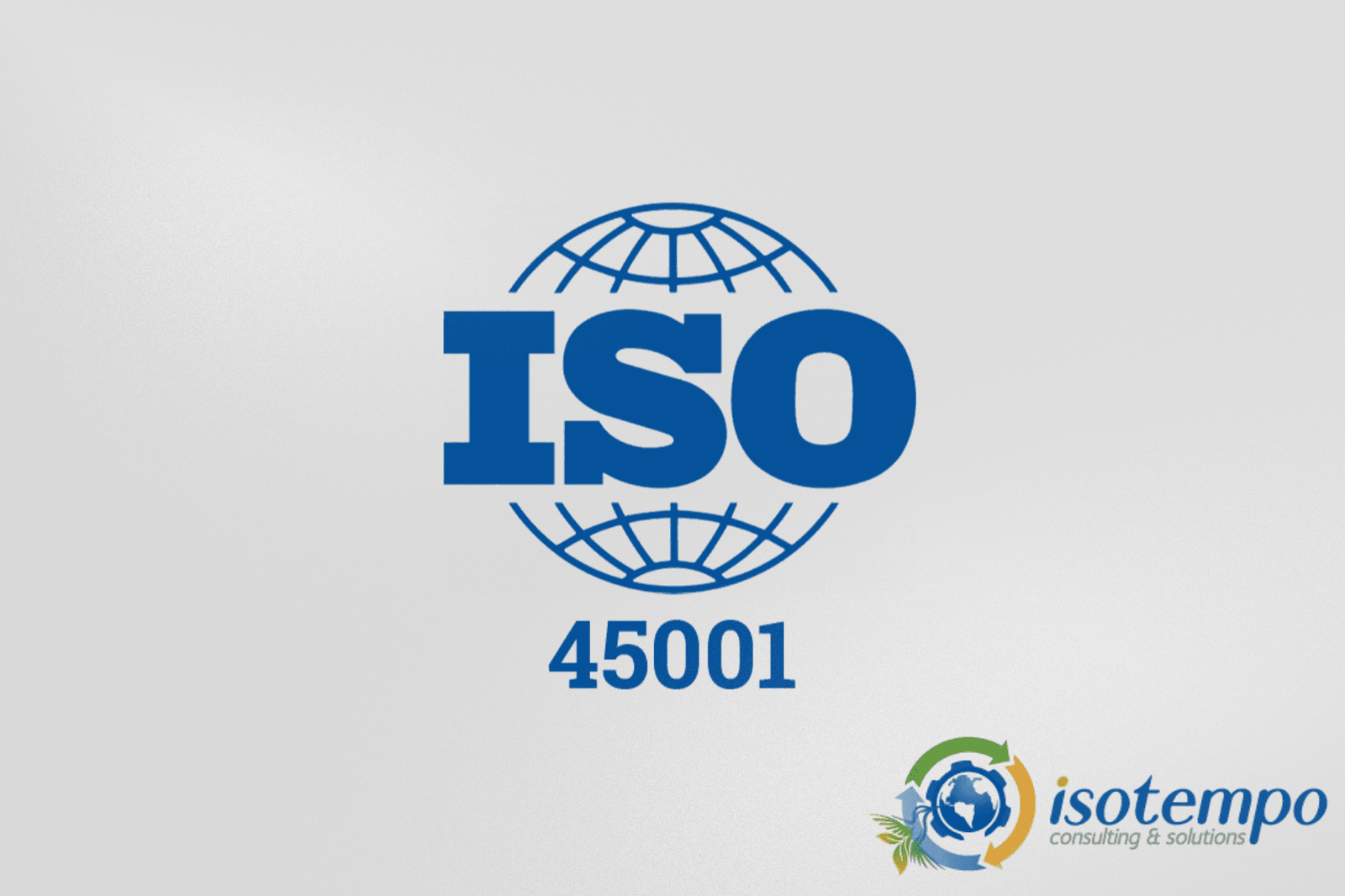 ISO 45001 Isotempo